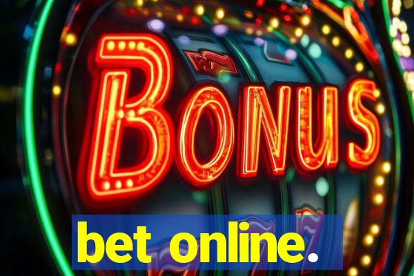 bet online.