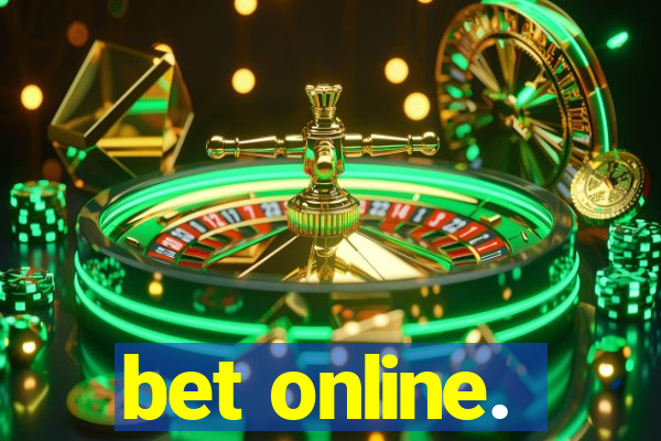 bet online.