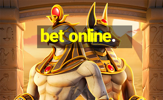 bet online.