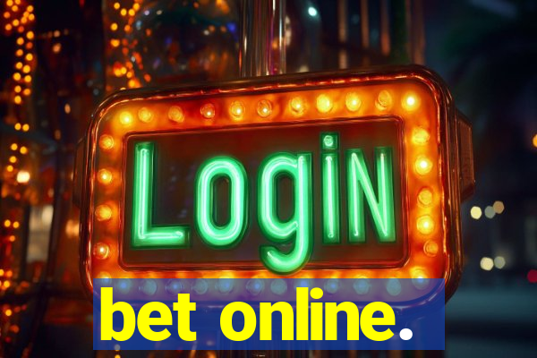 bet online.