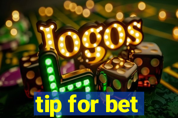 tip for bet