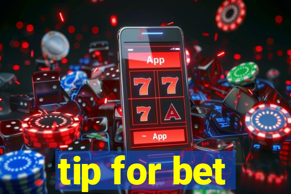 tip for bet