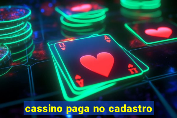 cassino paga no cadastro