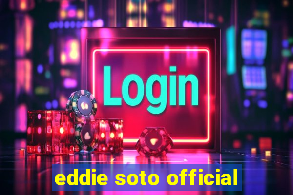 eddie soto official