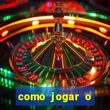 como jogar o tigrinho e ganhar