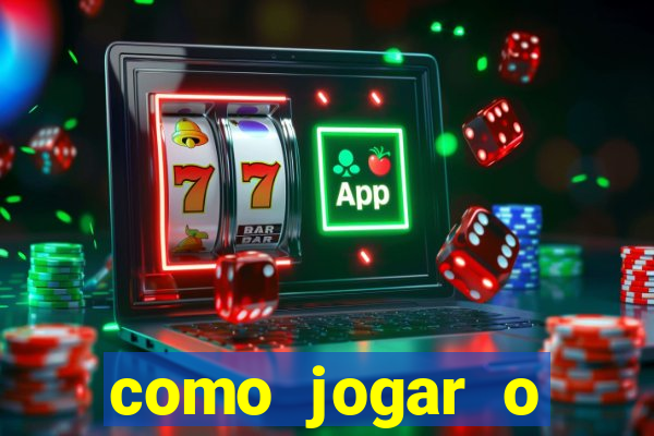 como jogar o tigrinho e ganhar