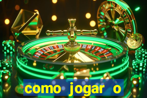 como jogar o tigrinho e ganhar