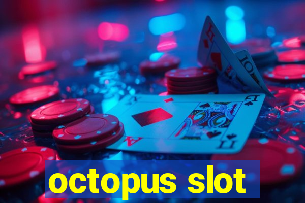 octopus slot