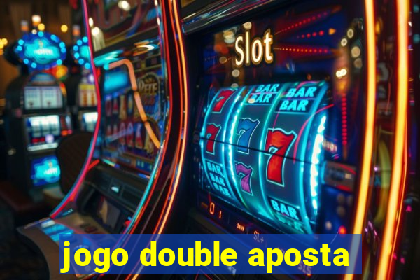 jogo double aposta