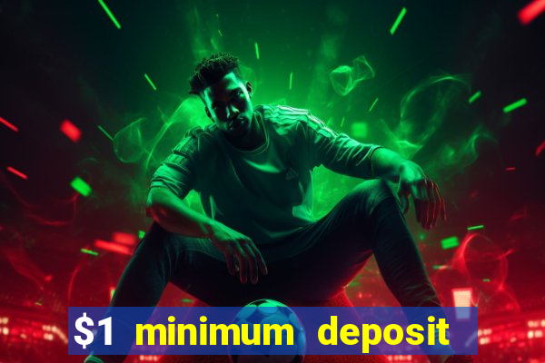 $1 minimum deposit casino australia 2023