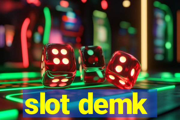 slot demk