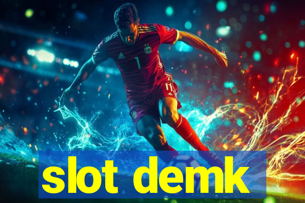 slot demk