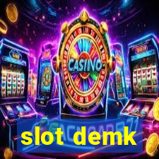 slot demk