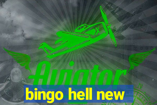 bingo hell new