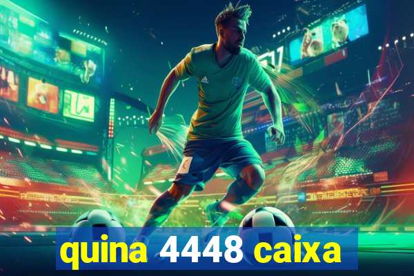 quina 4448 caixa