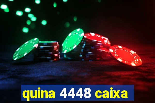 quina 4448 caixa