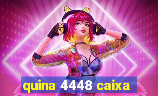 quina 4448 caixa