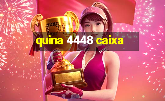 quina 4448 caixa