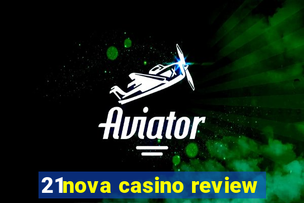 21nova casino review