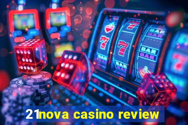 21nova casino review