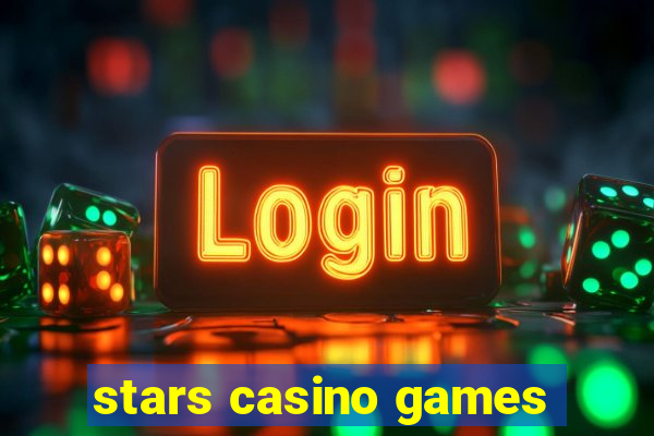 stars casino games