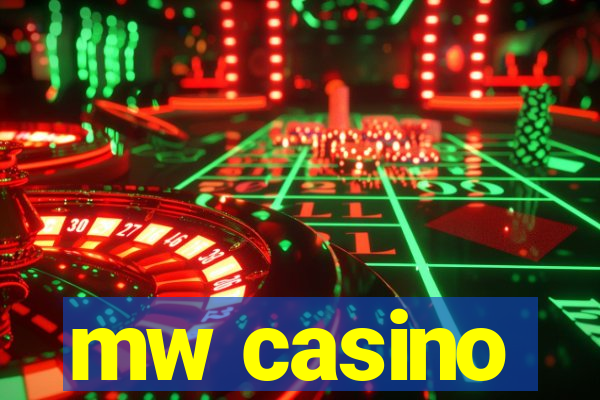 mw casino