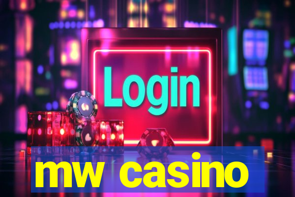 mw casino