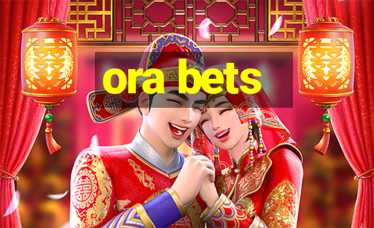 ora bets