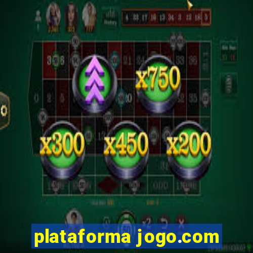 plataforma jogo.com