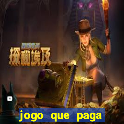 jogo que paga muito dinheiro