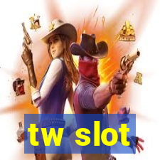 tw slot