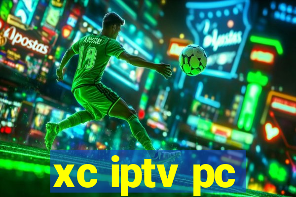 xc iptv pc