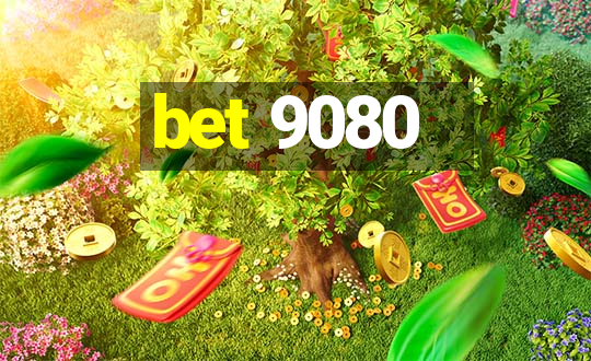 bet 9080