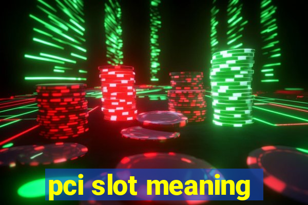 pci slot meaning