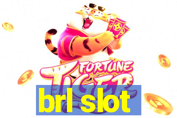 brl slot