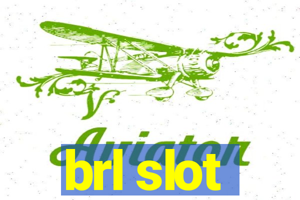 brl slot