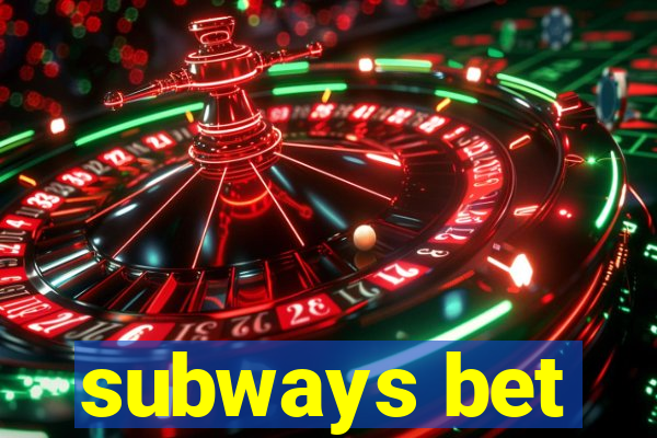 subways bet