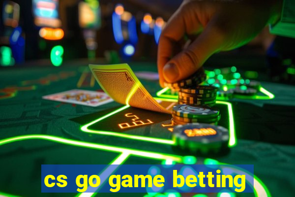 cs go game betting