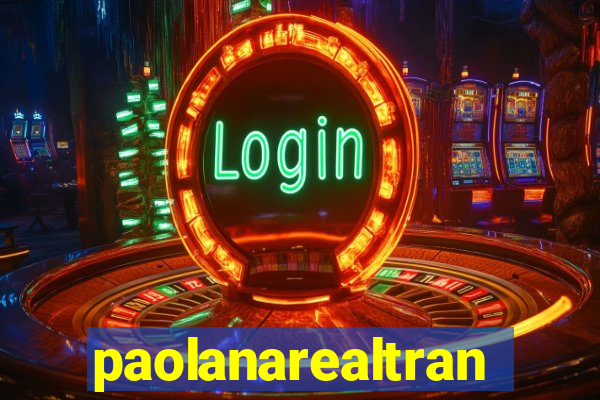 paolanarealtrans