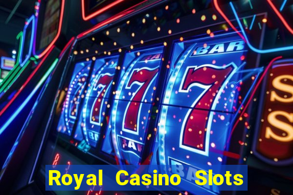 Royal Casino Slots - Huge Wins