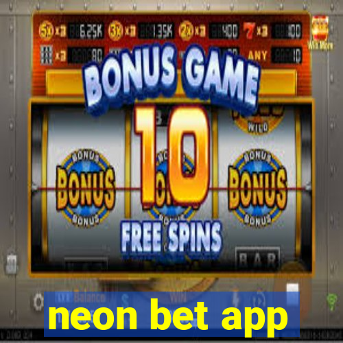 neon bet app