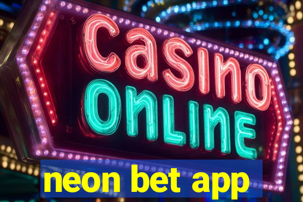 neon bet app