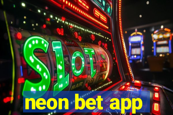 neon bet app