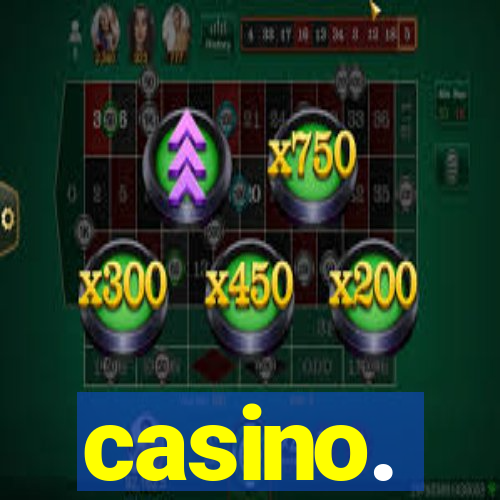 casino.