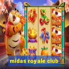 midas royale club