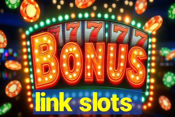 link slots