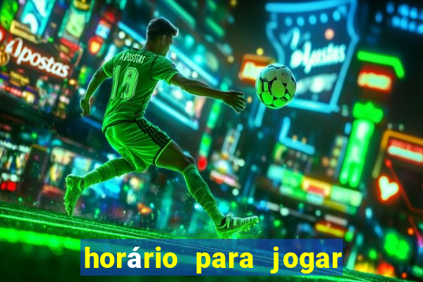 horário para jogar fortune tiger