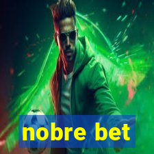 nobre bet