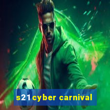 s21 cyber carnival