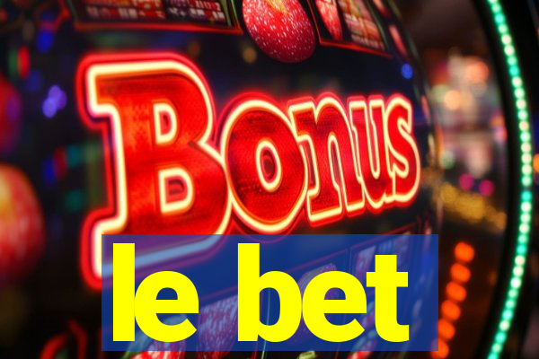 le bet